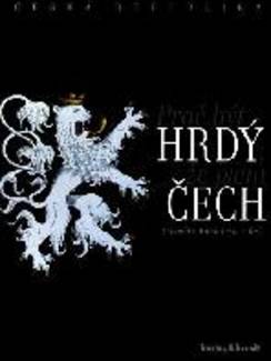 Česká republika. Proč být hrdý, že jsem Čech