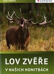 Lov zvěře v našich honitbách