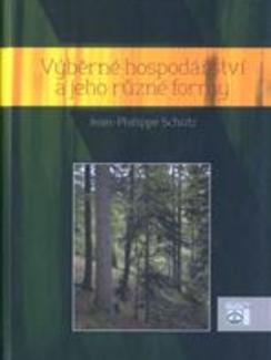Výběrné hospodářství a jeho různé formy