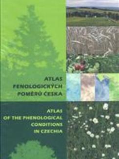 Atlas fenologických poměrů Česka = Atlas of the Phenological Conditions in Czechia