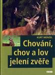 Chování, chov a lov jelení zvěře