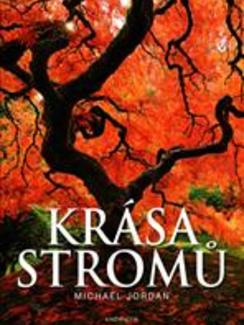 Krása stromů /z anglického originálu 