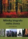 Milníky biografu mého života