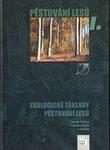 Pěstování lesů I.: Ekologické základy pěstování lesů