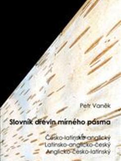 SLOVNÍK DŘEVIN MÍRNÉHO PÁSMA